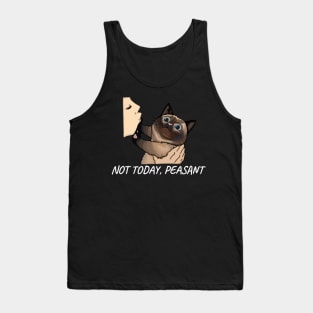 Not Today Peasant, Funny Siamese Cat Design For Cat Mom and Cat Dads Tank Top